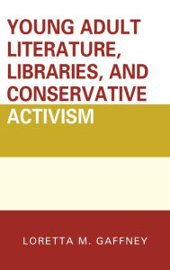 Title: Young Adult Literature, Libraries, and Conservative Activism, Author: Preservation Hall Jazz Band