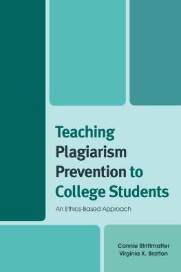 Teaching Plagiarism Prevention to College Students: An Ethics-Based Approach