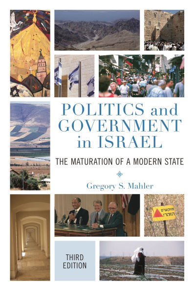 Politics and Government Israel: The Maturation of a Modern State