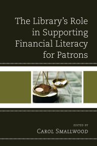 Title: The Library's Role in Supporting Financial Literacy for Patrons, Author: Julie Todaro