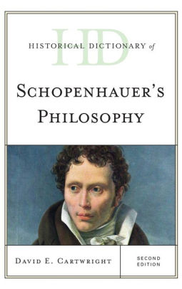 Historical Dictionary Of Schopenhauers Philosophyhardcover - 