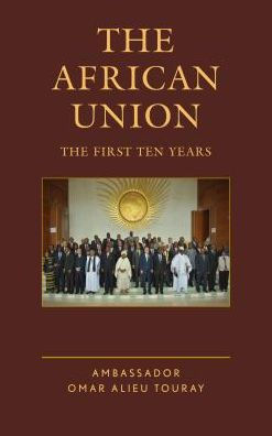 The African Union: The First Ten Years