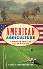 American Agriculture: From Farm Families to Agribusiness