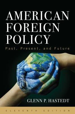 American Foreign Policy: Past, Present, and Future / Edition 11
