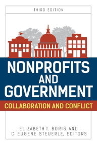 Title: Nonprofits and Government: Collaboration and Conflict, Author: Elizabeth Boris