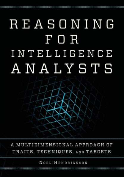 Reasoning for Intelligence Analysts: A Multidimensional Approach of Traits, Techniques, and Targets