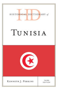 Title: Historical Dictionary of Tunisia, Author: Kenneth J. Perkins