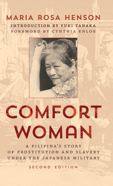 Comfort Woman: A Filipina's Story of Prostitution and Slavery under the Japanese Military