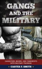 Gangs and the Military: Gangsters, Bikers, and Terrorists with Military Training