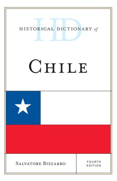 Historical Dictionary of Chile