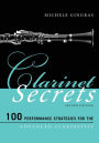 Clarinet Secrets: 100 Performance Strategies for the Advanced Clarinetist