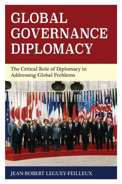 Global Governance Diplomacy: The Critical Role of Diplomacy Addressing Problems