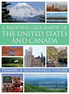 A Regional Geography of the United States and Canada: Toward a Sustainable Future / Edition 2