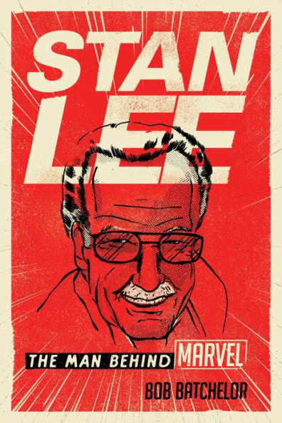 Stan Lee: The Man behind Marvel