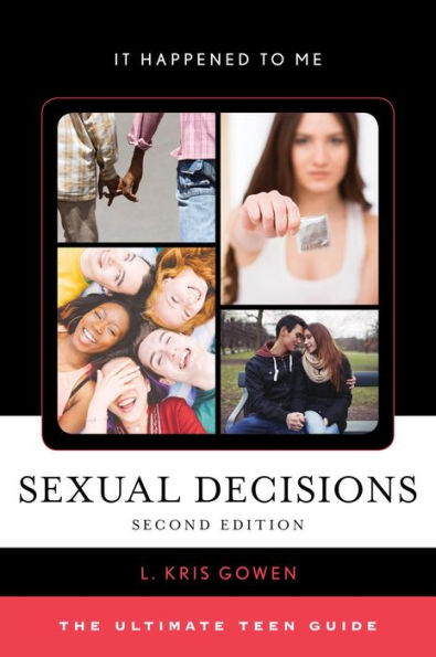 Sexual Decisions: The Ultimate Teen Guide