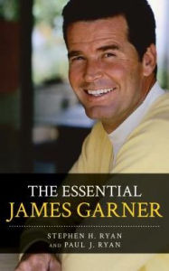 Title: The Essential James Garner, Author: Stephen H. Ryan