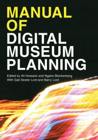 Title: Manual of Digital Museum Planning, Author: Ali  Hossaini