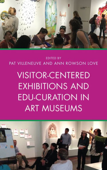 Visitor-Centered Exhibitions and Edu-Curation Art Museums