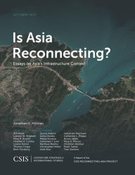 Title: Is Asia Reconnecting?: Essays on Asia's Infrastructure Contest, Author: The Abrams