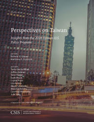 Title: Perspectives on Taiwan: Insights from the 2018 Taiwan-U.S. Policy Program, Author: Bonnie S. Glaser