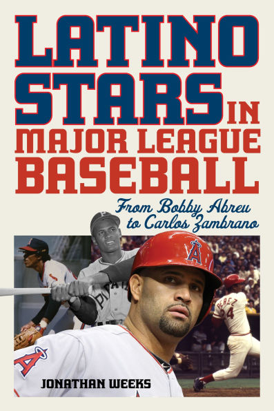 Latino Stars Major League Baseball: From Bobby Abreu to Carlos Zambrano