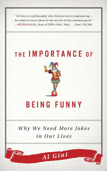 The Importance of Being Funny: Why We Need More Jokes in Our Lives