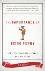 The Importance of Being Funny: Why We Need More Jokes in Our Lives