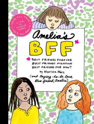 Title: Amelia's BFF, Author: Marissa Moss