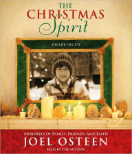 Title: The Christmas Spirit: Memories of Family, Friends, and Faith, Author: Joel Osteen