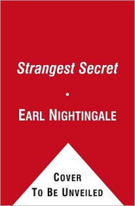 Title: The Strangest Secret: For Succeeding in the World Today, Author: Earl Nightingale