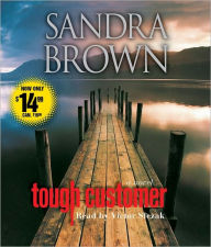 Title: Tough Customer: A Novel, Author: Sandra Brown