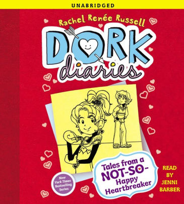 Tales from a Not-So-Happy Heartbreaker (Dork Diaries Series #6)