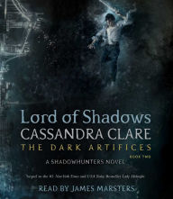 Title: Lord of Shadows (Dark Artifices Series #2), Author: Cassandra Clare