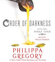 Title: Fools' Gold (Order of Darkness Series #3), Author: Philippa Gregory