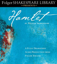 Title: Hamlet: Fully Dramatized Audio Edition, Author: William Shakespeare