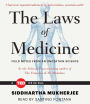 The Laws of Medicine: Field Notes from an Uncertain Science