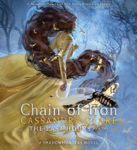 Title: Chain of Iron (Last Hours Series #2), Author: Cassandra Clare