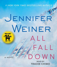 Title: All Fall Down, Author: Jennifer Weiner