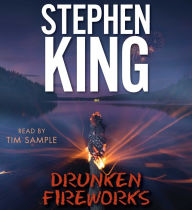 Title: Drunken Fireworks, Author: Stephen King