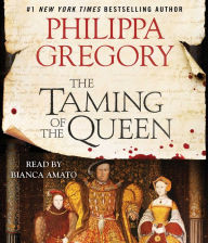 Title: The Taming of the Queen, Author: Philippa Gregory