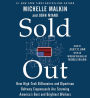 Sold Out: How High-Tech Billionaires & Bipartisan Beltway Crapweasels Are Screwing America's Best & Brightest Workers