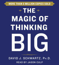 Title: The Magic of Thinking Big, Author: David Schwartz