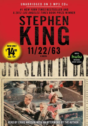 Title: 11/22/63: A Novel, Author: Stephen King, Craig Wasson