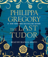 Title: The Last Tudor, Author: Philippa Gregory