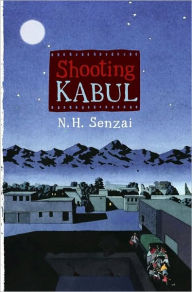 Title: Shooting Kabul, Author: N. H. Senzai