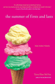 Title: The Summer of Firsts and Lasts, Author: Terra Elan McVoy