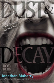 Title: Dust & Decay (Rot & Ruin Series #2), Author: Jonathan Maberry