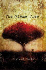 Title: The Flame Tree, Author: Richard Lewis