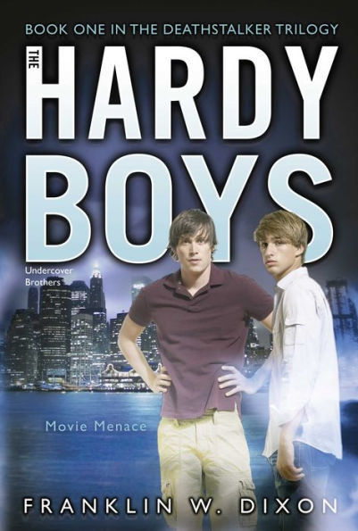Movie Menace: Book One in the Deathstalker Trilogy (Hardy Boys Undercover Brothers Series #37)