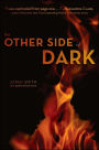 The Other Side of Dark